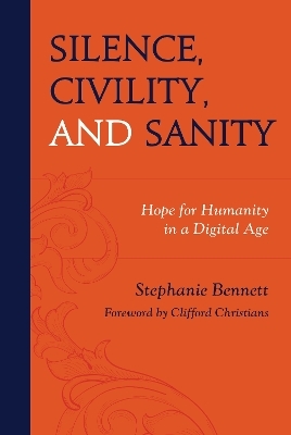 Silence, Civility, and Sanity - Stephanie Bennett