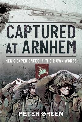 Captured at Arnhem - Peter Green