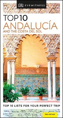 DK Eyewitness Top 10 Andalucía and the Costa del Sol -  DK Travel