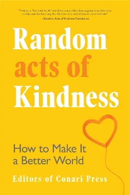 Random Acts of Kindness -  The Editors of Conari Press