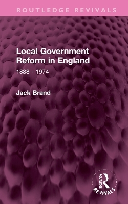 Local Government Reform in England - Jack Brand