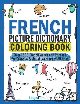 French Picture Dictionary Coloring Book -  Lingo Mastery