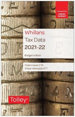 Tolley's Tax Data 2021-22 (Budget edition) - Claire Hayes, Shilpa Veerappa