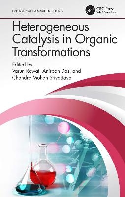 Heterogeneous Catalysis in Organic Transformations - 