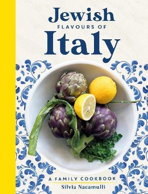 Jewish Flavours of Italy - Silvia Nacamulli