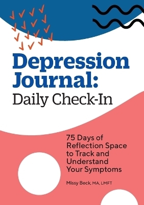 Depression Journal - Missy Beck MA LMFT