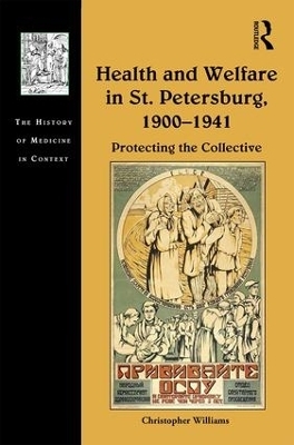 Health and Welfare in St. Petersburg, 1900–1941 - Christopher Williams