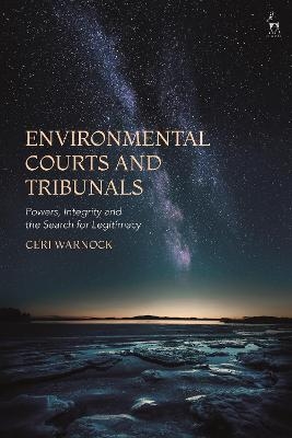 Environmental Courts and Tribunals - Professor Ceri Warnock