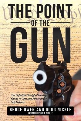 The Point of the Gun - Bruce Owen, Doug Nickle