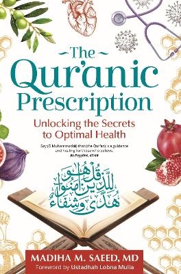 The Qur'anic Prescription - Madiha M. Saeed