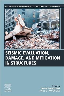 Seismic Evaluation, Damage, and Mitigation in Structures - 