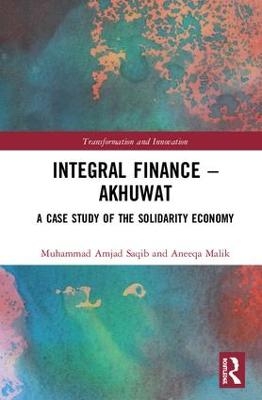 Integral Finance – Akhuwat - Muhammad Amjad Saqib, Aneeqa Malik