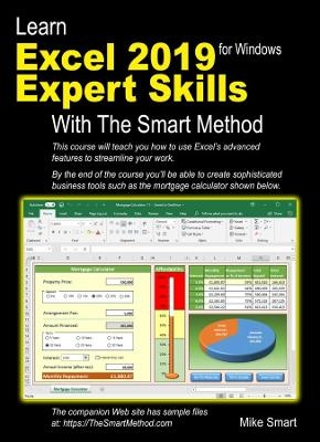 Learn Excel 2019 Expert Skills with The Smart Method - Mike Smart