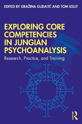 Exploring Core Competencies in Jungian Psychoanalysis - 