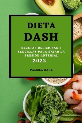 Dieta Dash 2022 - Pamela Raul