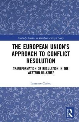 The European Union’s Approach to Conflict Resolution - Laurence Cooley