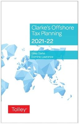 Clarke's Offshore Tax Planning 2021-22 - Giles Clarke