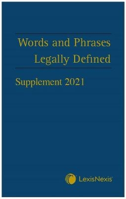 Words and Phrases Legally Defined 2021 Supplement - David Hay