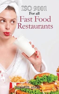 ISO 9001 for all Fast food Restaurants - Jahangir Asadi