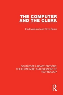 The Computer and the Clerk - Enid Mumford, Olive Banks