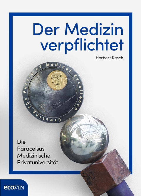 Der Medizin verpflichtet - Herbert Resch