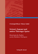 Striezel, Zammet und andere Thüringer Speise - Christoph Hössel, Henry Seidel