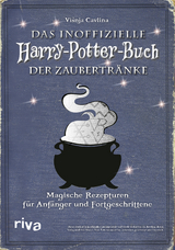 Das inoffizielle Harry-Potter-Buch der Zaubertränke - Višnja Cavlina