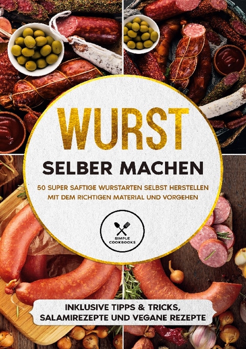 Wurst selber machen - Joachim Kutscher