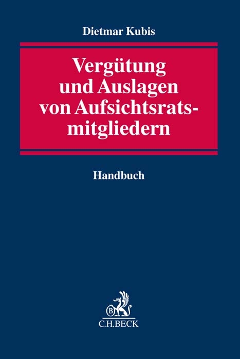 Vergütung und Auslagen von Aufsichtsratsmitgliedern - Dietmar Kubis