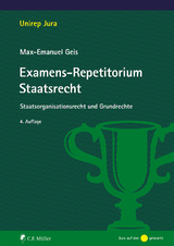 Examens-Repetitorium Staatsrecht - Geis, Max-Emanuel