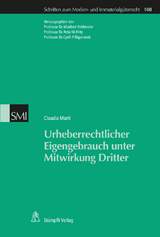 Urheberrechtlicher Eigengebrauch unter Mitwirkung Dritter - Claudia Marti