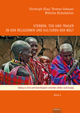 Sterben, Tod und Trauer in den Religionen und Kulturen der Welt - Elsas Christoph, Gebauer Thomas, Richebächer Wilhelm