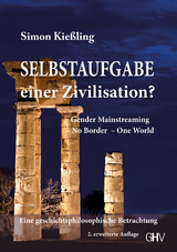 Selbstaufgabe einer Zivilisation? - Simon Kießling