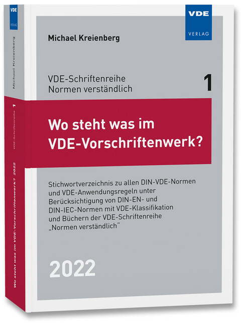 Wo steht was im VDE-Vorschriftenwerk? 2022 - Michael Kreienberg