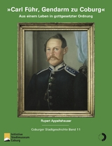 Carl Führ, Gendarm zu Coburg - Rupert Appeltshauser