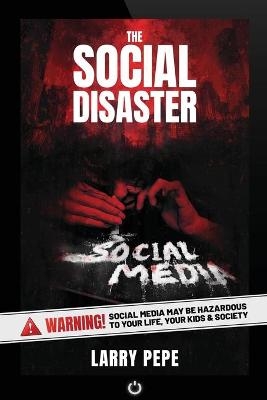 The Social Disaster - Larry Pepe