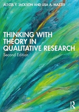 Thinking with Theory in Qualitative Research - Jackson, Alecia Y.; Mazzei, Lisa A.