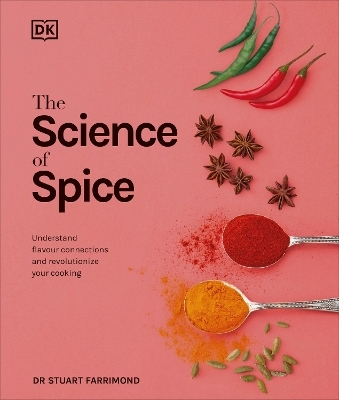 The Science of Spice - Dr. Stuart Farrimond