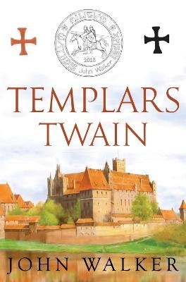 Templars Twain - John Walker