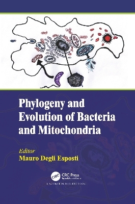 Phylogeny and Evolution of Bacteria and Mitochondria - 