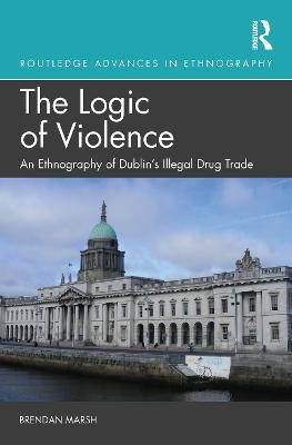 The Logic of Violence - Brendan Marsh