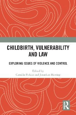 Childbirth, Vulnerability and Law - 