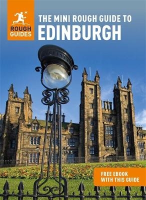 The Mini Rough Guide to Edinburgh: Travel Guide with eBook - Rough Guides