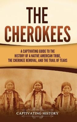 The Cherokees - Captivating History