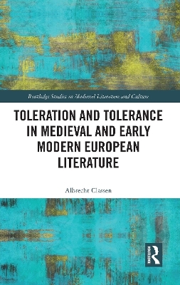 Toleration and Tolerance in Medieval European Literature - 