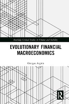 Evolutionary Financial Macroeconomics - Giorgos Argitis