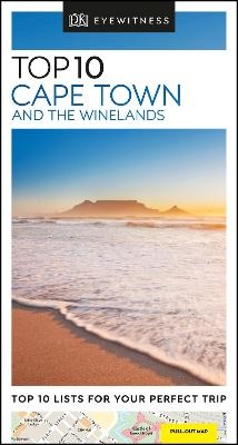 DK Eyewitness Top 10 Cape Town and the Winelands -  DK Travel