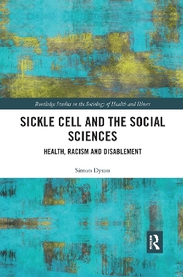 Sickle Cell and the Social Sciences - Simon Dyson