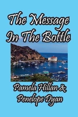 The Message In The Bottle - Penelope Dyan,  Hillan