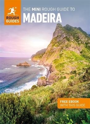 The Mini Rough Guide to Madeira: Travel Guide with eBook - Rough Guides